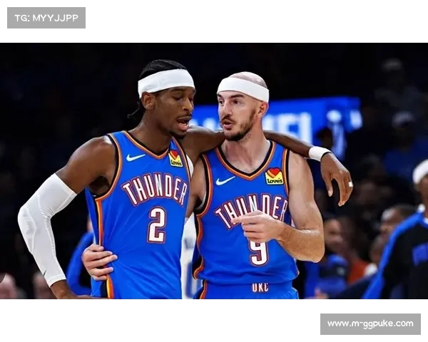 雷霆多尔特主防布伦森上线挤过策略，末节防守仅失20分奠定胜局基础